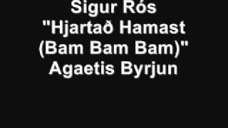 Sigur Rós - Hjartað Hamast (Bam Bam Bam).wmv