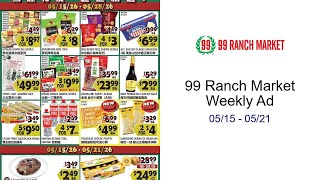 99 Ranch Market Weekly Ad 05/15 - 05/21