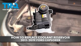 How to Replace Coolant Reservoir 2011-2019 Ford Explorer