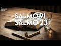 Salmo 23 y Salmo 91: Las dos oraciones más poderosas de la Biblia