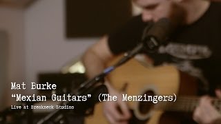 Cover Club | Mat Burke &quot;Mexican Guitars&quot; (The Menzingers)