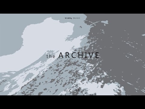 the ARCHIVE : 01 (KREAM, Fred again.., Tony Romera, Hot Since 82)