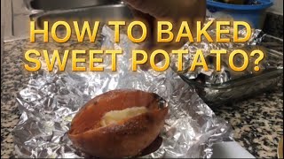 HOW TO BAKED SWEET POTATO? USING ALUMINUM FOIL | Sissy Sheila