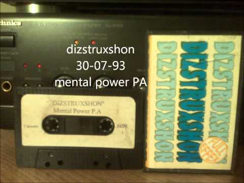 dizstruxshon 30-07-93 mental power PA