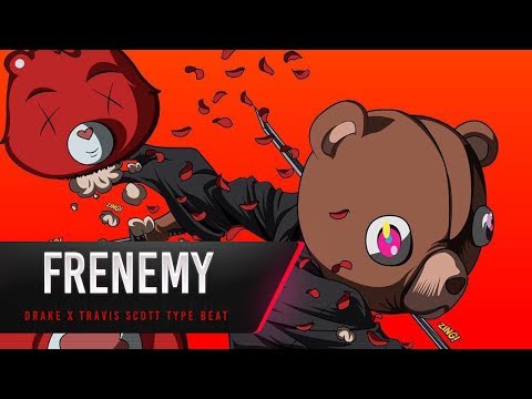 [FREE] Drake x Travis Scott Type Beat 2017 “Frenemy” | Rap | Trap Instrumental | Free Type Beat