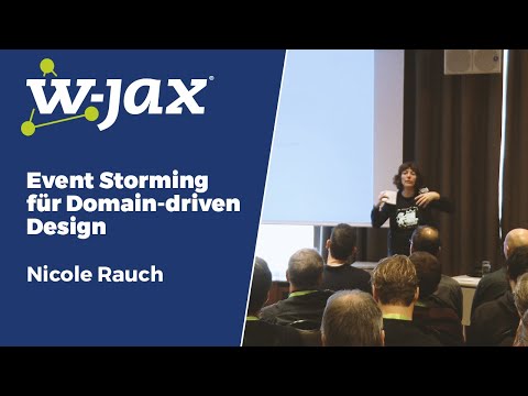 Event Storming für Domain-driven Design | Nicole Rauch | W-JAX 2018
