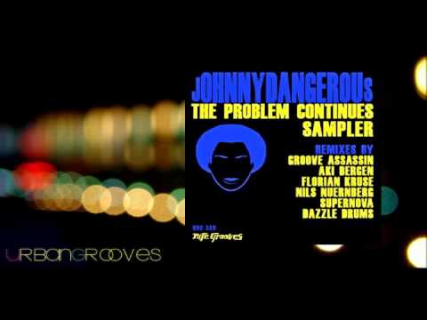 jOHNNYDANGEROUs - How deep (I cant handle it) (Groove Assassin Slam Dub)