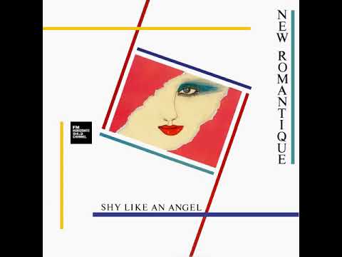 New Romantique - Shy Like An Angel (LYRICS)