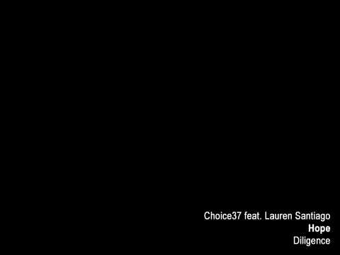 Choice37 - Hope feat. Lauren Santiago