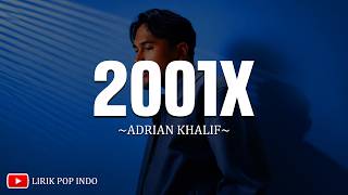 Download lagu Adrian Khalif - 2001x (Lirik) Lagu Pop Indonesia Terbaru 2026 Viral Tiktok mp3 Download lagu Adrian Khalif - 2001x (Lirik) Lagu Pop Indonesia Terbaru 2026 Viral Tiktok mp3