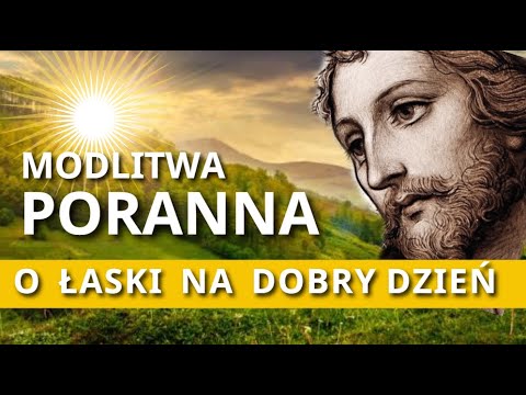 KRÓTKA MODLITWA O ŁASKI NA DOBRY DZIEŃ ❤️ MODLITWA DO JEZUSA +BŁOGOSŁAWIEŃSTWO  DLA CIEBIE