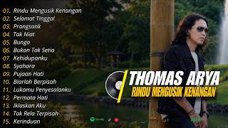 Download lagu Full Album Thomas Arya Rindu Mengusik Kenangan ❗❗Slow Rock Viral Tiktok mp3