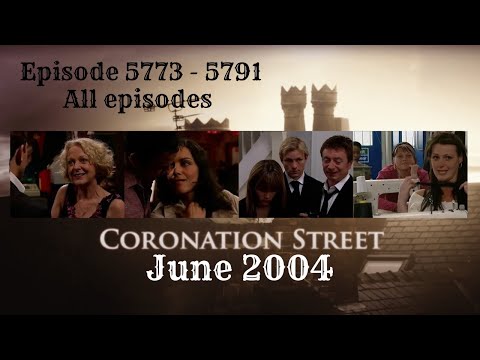 Coronation Street  - June 2004