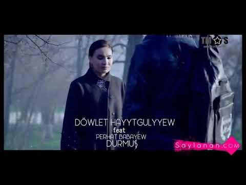 Döwlet H ft Perhat B - Durmuş
