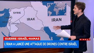 L'Iran a lancé une attaque de drones contre Israël - explications 18h