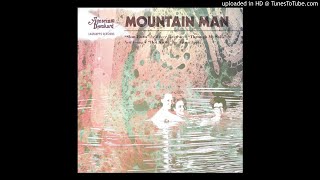 Mountain Man - &quot;Through My Sails&quot; (Neil Young cover)