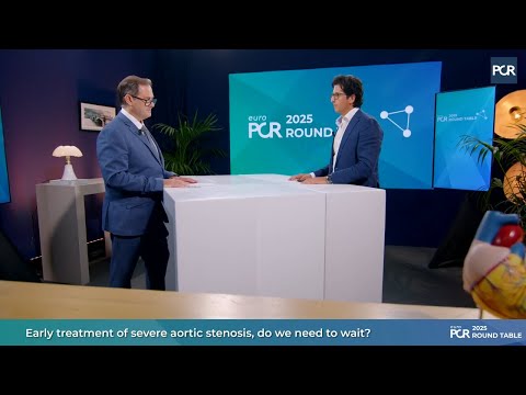 Early treatment of severe aortic stenosis: do we need to wait? - EuroPCR 2025