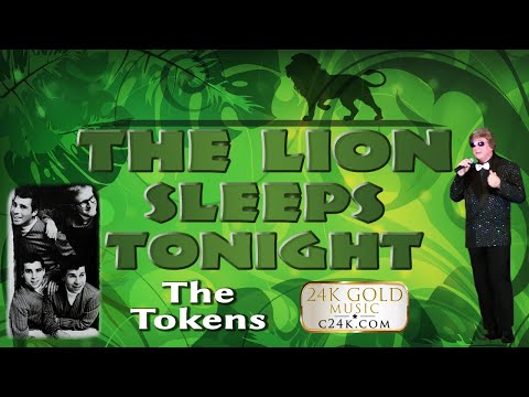 THE LION SLEEPS TONIGHT - 24K Gold Music - The Tokens Cover - Solomon Linda- Lion King Song Concert
