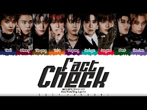 NCT 127 (엔시티 127) - 'FACT CHECK' (불가사의; 不可思議) Lyrics [Color Coded_Han_Rom_Eng]