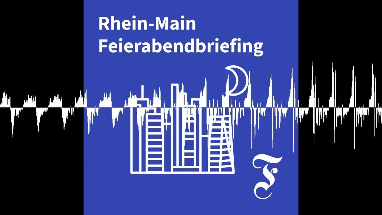 F.A.Z. Rhein-Main Feierabendbriefing vom 17.06.2026 - F.A.Z. Rhein-Main Feierabendbriefing