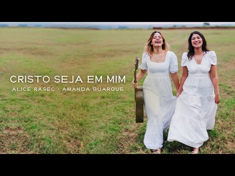Cristo Seja em Mim - Alice e Amanda