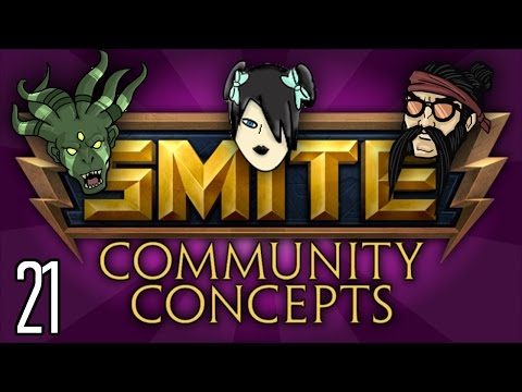 SMITE Community Concepts - Episode 21
