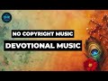 No Copyright Devotional Music Free Bhajan Background Spiritual Instrumental Use With Credit