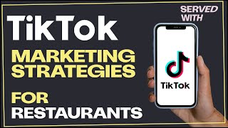 TikTok marketing strategies for restaurants and ho