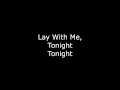 Sworn In: Lay With Me Lyrics 
