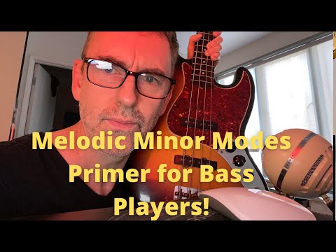 Melodic Minor Modes Primer for Bass Players! !