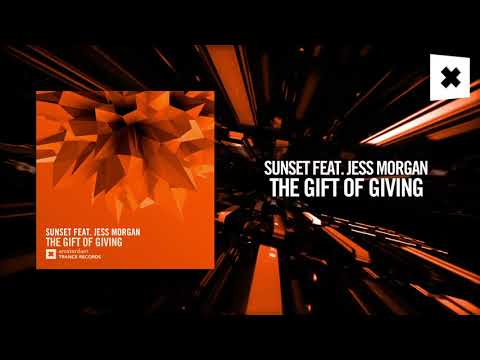 Sunset feat. Jess Morgan - The Gift of Giving [FULL] (Amsterdam Trance)
