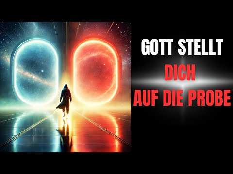 Wenn du das siehst, stellt Gott dich auf die Probe!