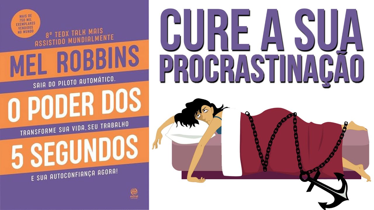 A Cura Para a Procrastinação | Livro O Poder dos 5 segundos | Mel robbins | Resumo Animado