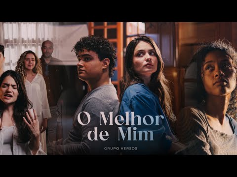 Grupo Versos - O MELHOR DE MIM (Video Oficial)
