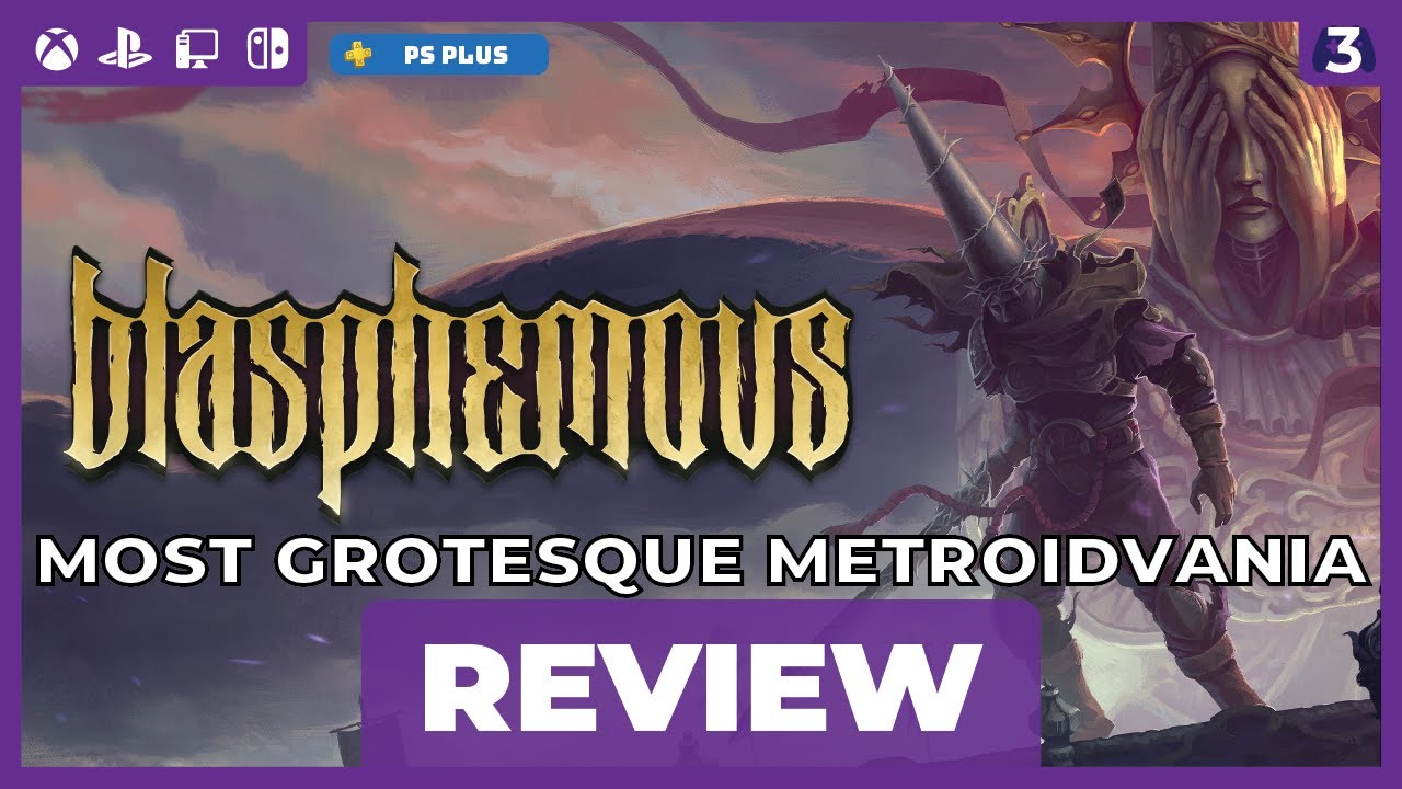 Nobody Expects the Spanish Inquisition! | Blasphemous Review (Playstation Plus)