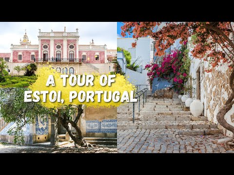 A Tour of Estoi, Portugal