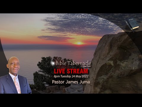 2022-0524PM - Pastor James Juma - Principles Of The Bible