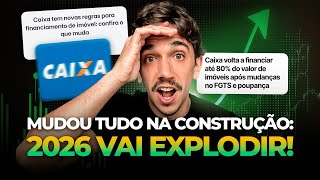 EVERYTHING HAS CHANGED IN CAIXA'S FINANCED CONSTRUCTION! | New CAIXA Financing Rules 2026