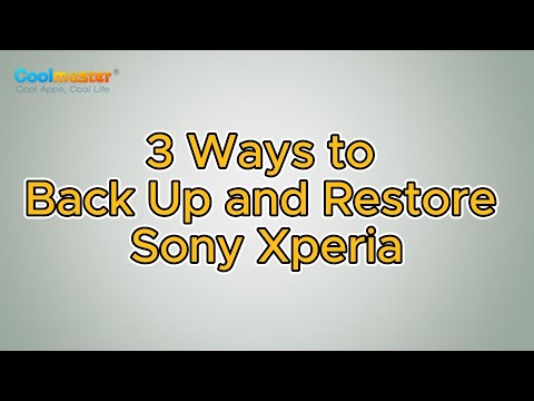 Sony Xperia Backup and Restore: How to Back Up and Restore Sony Xperia in 3 Ways