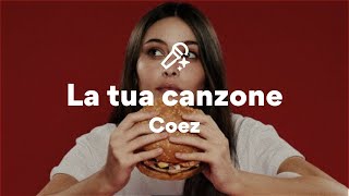 Coez, La tua canzone (Testo/Lyrics)
