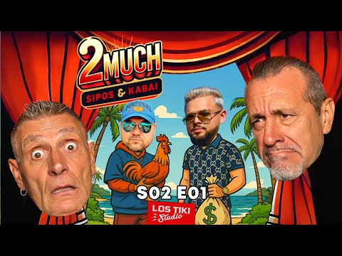 Visszatértünk MC Istivel és Kőgazdag Csabival  - 2MUCH - Sipos és Kabai S02E01