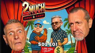 Visszatértünk MC Istivel és Kőgazdag Csabival  - 2MUCH - Sipos és Kabai S02E01