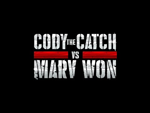 Marv Won vs Cody The Catch