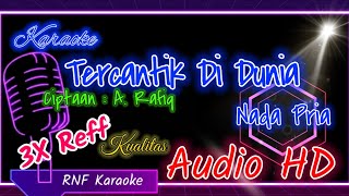 Download lagu TERCANTIK DI DUNIA - A. RAFIQ KARAOKE | RNF KARAOKE mp3