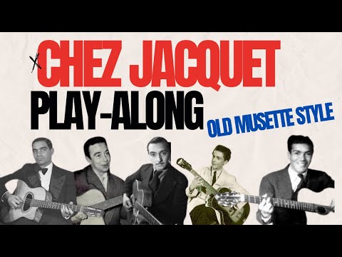 Django Reinhardt's "Chez Jacquet" Gypsy Jazz Musette Play-Along/backing track (160 BPM)