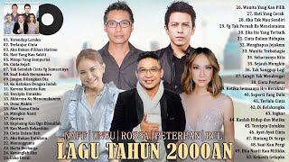 Download lagu 50 Lagu Terbaik Dari Naff, Ungu, Rossa, Peterpan, BCL || Lagu Hits Tahun 2000an [Nostalgia Masa Sma] mp3