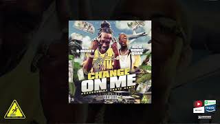 Big D-Money - Change On Me Ft. Rich Homie Quan