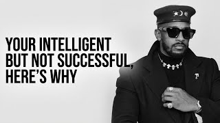Your intelligent but  not succceful as you shouldbe , heres why. #19keys