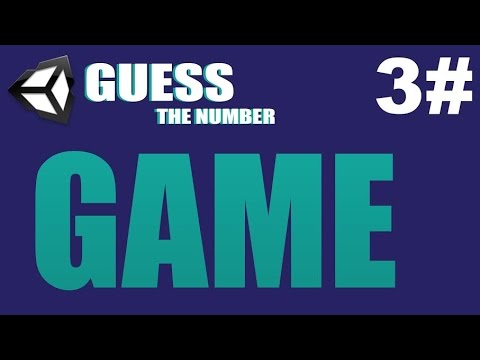 Guess Game Unity Tutorial 3 Gameplay Logic Guess The Number Game Unity