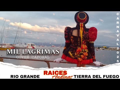 MIL LAGRIMAS ‐ VETE CON EL - MIX CAPORAL 2025 RAICES ANDINAS